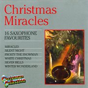 Christmas miracles - 16 saxophone favourites cover image