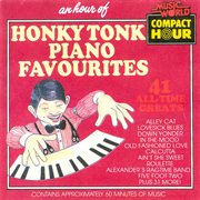 An hour of honky tonk piano favourites cover image
