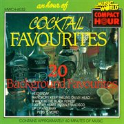 An hour of cocktail favourites - 20 background favourites cover image