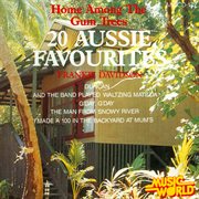 Home among the gum trees - 20 aussie favourites cover image
