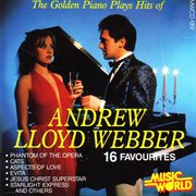 The golden piano plays hits of andrew lloyd webber - 16 favourites cover image