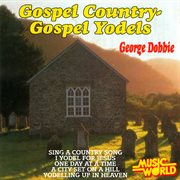 Gospel country - gospel yodels cover image