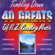 Tumbling down - 40 greats of n.z. country music cover image
