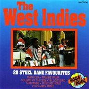 The west indies - 20 steel band favourites cover image
