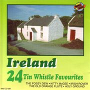 Ireland - 24 tin whistle favourites cover image