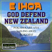 E i hoa / god defend new zealand cover image