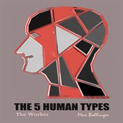 The 5 human types, vol. 3 cover image