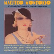 Maestro montorio. medio siglo de musica popular espa?ola cover image