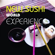 New sushi world experience cover image