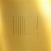 Thuggin' - ep cover image