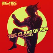 ill.Gates Presents:  The Class Of 808, Vol. 3 : The Class Of 808, Vol. 3 cover image