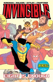 Invincible vol. 2: eight is enough. Volume 2, issue 5-8 cover image