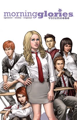 Cover image for Morning Glories Vol. 1: For a Better Future