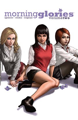 Cover image for Morning Glories Vol. 2: All Will Be Free