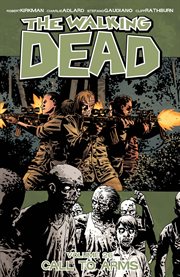 The walking dead, vol. 26: call to arms. Volume 26, issue 151-156 cover image