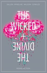 The wicked + the divine vol. 4: rising action. Volume 4, issue 18-22 cover image
