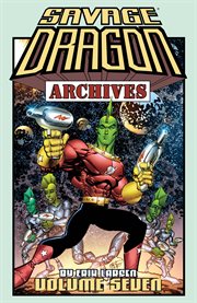 Savage dragon archives vol. 7. Volume 7, issue 151-175 cover image