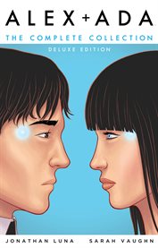 Alex + ada: the complete collection deluxe deluxe edition. Issue 1-15 cover image