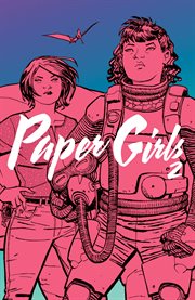 Paper girls. Volume 2, issue 6-10 cover image