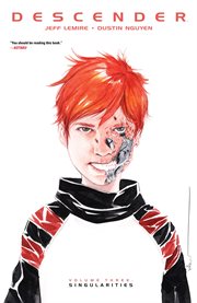 Descender. Volume 3, issue 12-16, Singularities cover image