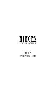 Hinges. Volume 3, Mechanical men cover image