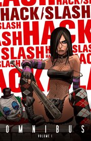 Hack/slash omnibus. Volume 1 cover image