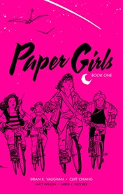 Paper girls. Issue 1-10 cover image