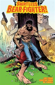 Shirtless Bear-Fighter. Issue 1-5 cover image