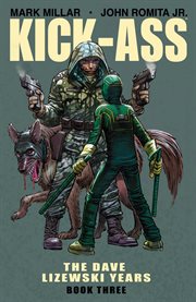 Kick-ass : the Dave Lizewski years. Issue 1-7 cover image