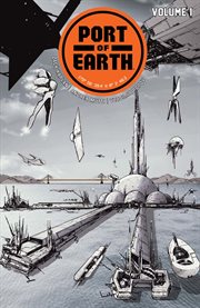 Port of Earth. Volume 1, issue 1-4 cover image