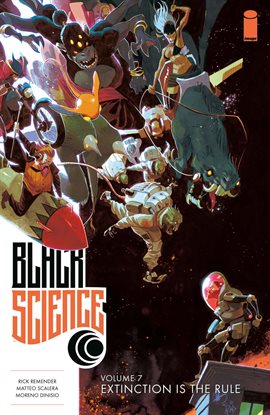 Cover image for Black Science Vol. 7: Extinction Is The Rule