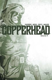 Copperhead vol. 4. Volume 4, issue 15-18 cover image