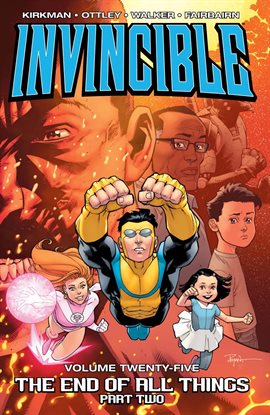 Cover image for Invincible Vol. 25: The End Of All Things, Part 2