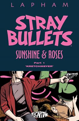 Cover image for Stray Bullets: Sunshine & Roses Vol. 1: "Kretchmeyer"