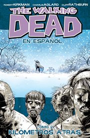 The walking dead vol. 2: kilometros atras (spanish). Volume 2, issue 7-12 cover image