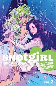Snotgirl. Volume 2, issue 6-10, California screaming cover image