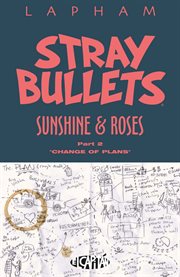 Stray bullets: sunshine & roses vol. 2. Volume 2, issue 9-16 cover image