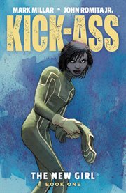 Kick-Ass. Volume 1, issue 1-6, The new girl cover image
