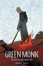Green monk : blood of the martyrs cover image