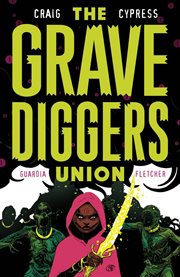 The gravediggers union vol. 2. Volume 2, issue 6-9 cover image