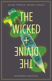 The wicked + the divine. Volume 7, issue 34-39, Mothering invention cover image