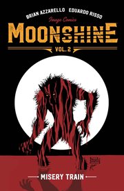 Moonshine. Volume 2, issue 7-12, Misery train cover image