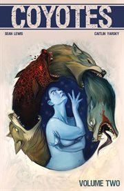 Coyotes, vol. 2. Volume 2, issue 5-8 cover image