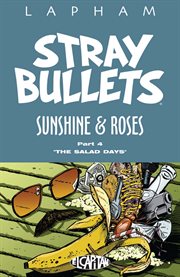 Stray bullets: sunshine & roses vol. 4. Volume 4, issue 25-32 cover image