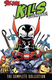 Spawn kills everyone : the complete collection cover image