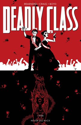 Cover image for Deadly Class Vol. 8: Never Go Back
