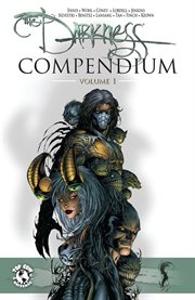 The darkness compendium. Volume 1, issue 1-40 cover image