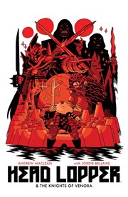Head Lopper & the Knights of Venora. Issue 9-12 cover image