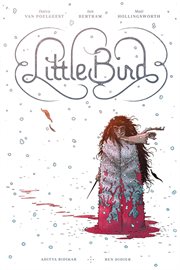 Little Bird. Volume 1, issue 1-5, The fight for elder's hope cover image