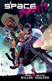 Space bandits, vol. 1. Issue 1-5 cover image